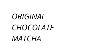 ORIGINAL CHOCOLATE MATCHA